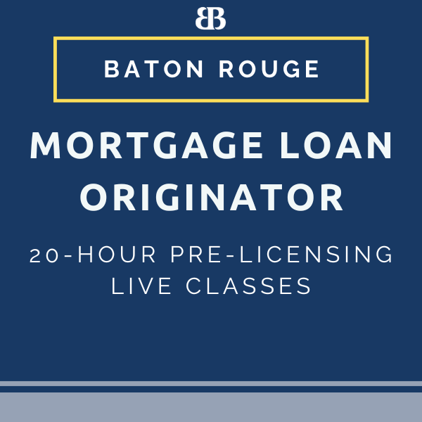 Live MLO 20-Hour Pre-Licensing Classes at Baton Rouge Classroom Location