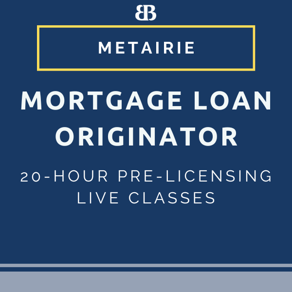 Live MLO 20-Hour Pre-Licensing Classes at Metairie Classroom Location